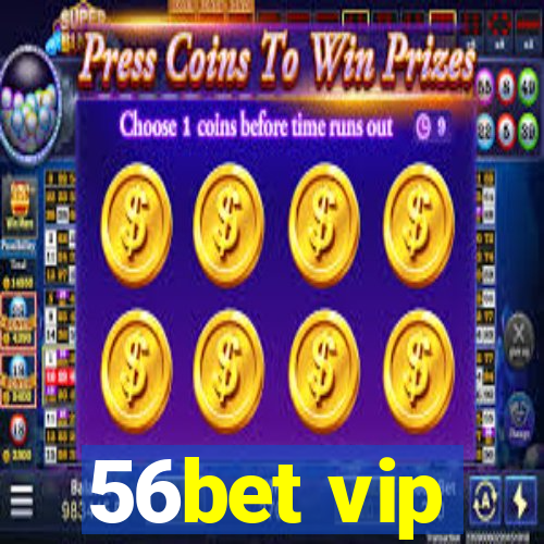 56bet vip